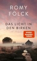 Romy Fölck - Das Licht in den Birken, Inbunden