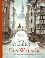 Petra Oelker - Drei Wünsche, Inbunden