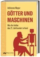 Adrienne Mayor - Götter und Maschinen, Inbunden