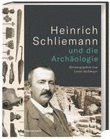 bokomslag Heinrich Schliemann und die Archäologie