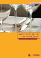 bokomslag Arbeitsblätter für das Gastgewerbe Fachstufe 1 Schülerausgabe