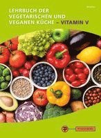 bokomslag Lehrbuch der vegetarischen und veganen Küche - Vitamin V