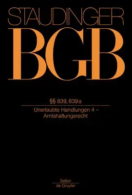 Heinz Wöstmann, Johannes Hager - §§ 839, 839a: (Unerlaubte Handlungen 4 - Amtshaftungsrecht), Inbunden. Tillgänglighet: Lägg i varukorg