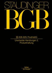 bokomslag §§ 826-829; Prodhaftg: (Unerlaubte Handlungen 2, Produkthaftung)