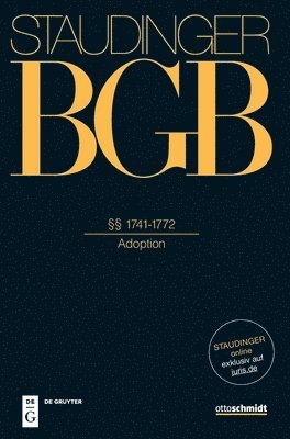 bokomslag Staudinger Kommentar zum BGB Fam. §§ 1741-1772 (Adoption)