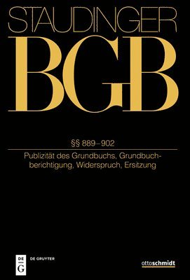 bokomslag §§ 889-902: (Publizität Des Grundbuchs, Grundbuchberichtigung, Widerspruch, Ersitzung)