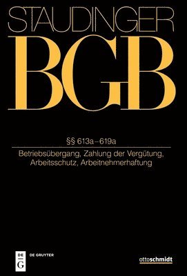 Georg Annuß, Philipp S Fischinger, Hartmut Oetker - §§ 613a-619a, Inbunden