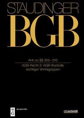 Anh Zu §§ 305-310: (Agb-Recht 2: Agb-Kontrolle Wichtiger Vertragstypen)