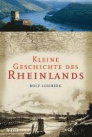 bokomslag Kleine Geschichte des Rheinlands