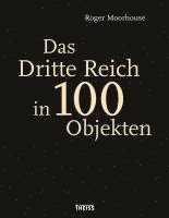 Das Dritte Reich in 100 Objekten 1