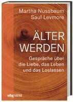 Martha Nussbaum, Saul Levmore - Älter werden, Inbunden