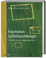 Faszination Luftbildarchäologie 1