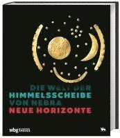 bokomslag Die Welt der Himmelsscheibe von Nebra - Neue Horizonte