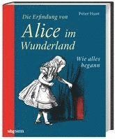 bokomslag Die Erfindung von Alice im Wunderland