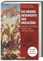 Die große Geschichte der Kreuzzüge 1