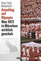 Sven Felix Kellerhoff - Anschlag auf Olympia, Inbunden