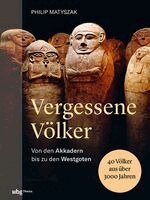Philip Matyszak - Vergessene Völker, Inbunden