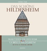 bokomslag Das schöne Hildesheim / Beautiful Hildesheim / La belle Hildesheim