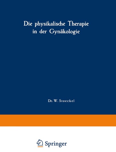 A. Laqueur, W. Rump, H. Wintz, A. Laqueur, W. Rump, - Die physikalische Therapie in der Gynäkologie, Häftad