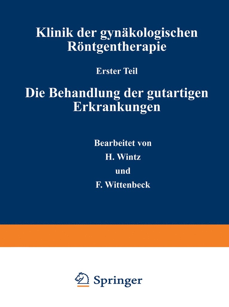 H. Wintz, F. Wittenbeck, H. Wintz - Klinik der gynäkologischen Röntgentherapie, Häftad