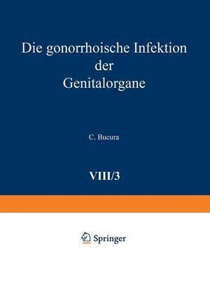 Die gonorrhoische Infektion der Genitalorgane