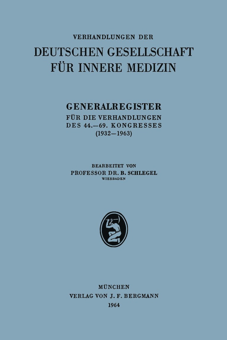 B. Schlegel - Generalregister für die Verhandlungen des 44.–69. Kongresses (1932–1963), Häftad