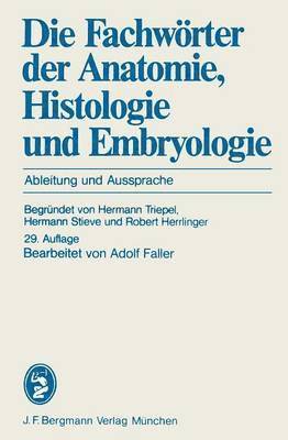 bokomslag Die Fachwrter der Anatomie, Histologie und Embryologie