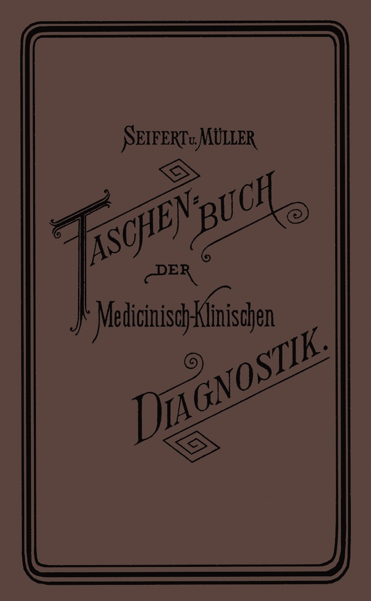 Friedrich Müller, Otto Seifert, Friedrich M. Ller, H.v. Kress, G.A. Neuhaus, H. V. Kress - Taschenbuch der Medicinisch-Klinischen Diagnostik, Häftad
