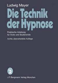 bokomslag Die Technik der Hypnose