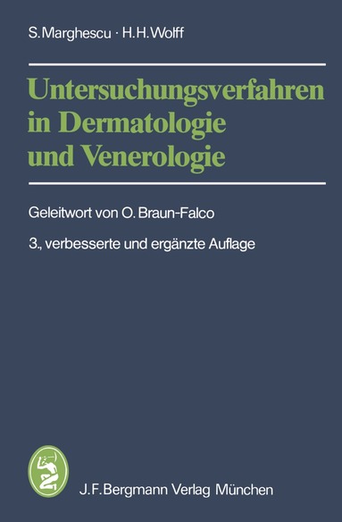 S. Marghescu, H.H. Wolff - Untersuchungsverfahren in Dermatologie und Venerologie, Häftad