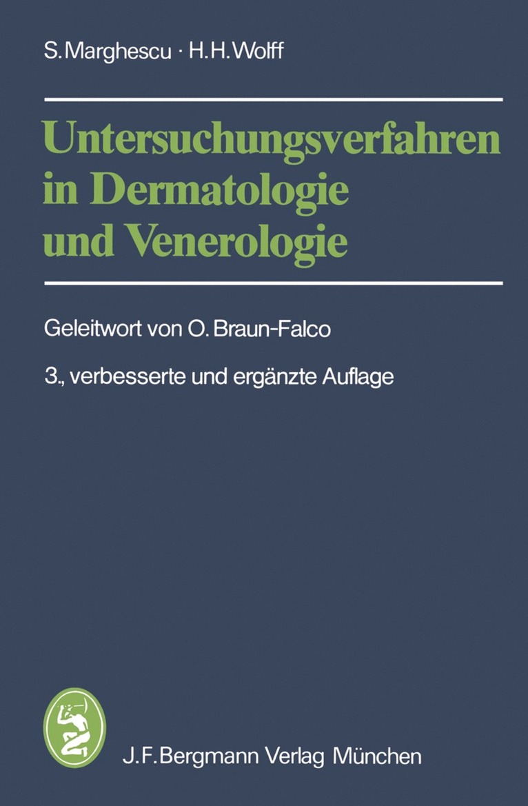 S. Marghescu, H.H. Wolff, H. H. Wolff - Untersuchungsverfahren in Dermatologie und Venerologie, Häftad