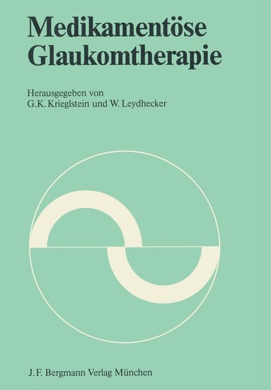 bokomslag Medikamentöse Glaukomtherapie