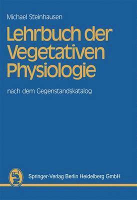 M. Steinhausen - Lehrbuch der Vegetativen Physiologie, Häftad