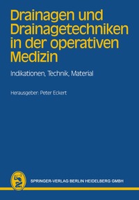 bokomslag Drainagen und Drainagetechniken in der operativen Medizin