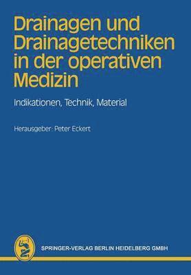 Drainagen und Drainagetechniken in der operativen Medizin 1