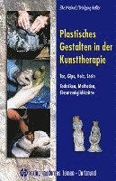 bokomslag Plastisches Gestalten in der Kunsttherapie - Ton, Gips, Holz, Stein