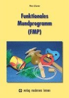 bokomslag Funktionales Mundprogramm (FMP)