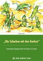 bokomslag "Die Schurken mit den Gurken"