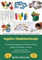 Elisa Aguirre, Aimee Spector, Amy Streater, Juanita Hoe, Bob Woods, Martin Orrell, Katja Werheid - Kognitive Stimulationstherapie - Ein evidenzbasiertes Gruppenprogramm für Menschen mit Demenz, Häftad