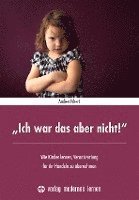 bokomslag 'Ich war das aber nicht!'