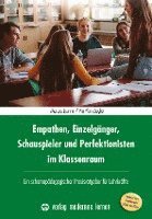 bokomslag Empathen, Einzelgänger, Schauspieler und Perfektionisten im Klassenraum