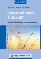 bokomslag Praxis TEACCH: "Komm mal runter! - Bleib cool!"