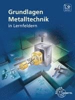 bokomslag Grundlagen Metalltechnik in Lernfeldern