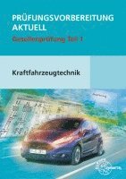 bokomslag Prüfungsvorbereitung aktuell Kraftfahrzeugtechnik. Gesellenprüfung Teil 1