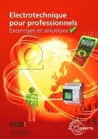 bokomslag Electrotechnique pour professionnels Exercices et solutions