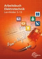 bokomslag Arbeitsbuch Elektrotechnik Lernfelder 5-13