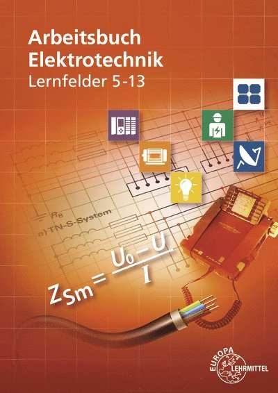 Arbeitsbuch Elektrotechnik Lernfelder 5-13 1