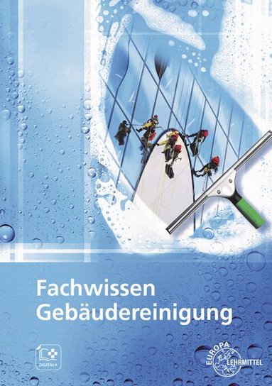 Matthias Böhme, Tim Fotschki, Claudia Liersch, Claudia Pfaller, Uwe Steggewentz - Fachwissen Gebäudereinigung, Häftad