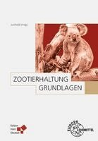 Klaus Eulenberger, Udo Gansloßer, Lydia Kolter, Volker Homes, Kerstin Ludmann, Thomas Kauffels, Irina von Maravic, Ulrike Rademacher, Martin Schlegel, Winfried Arnhold, Marion Schneider, Isabell Schumann, Ulrich Schürer, Matthias Triphaus, Klaus Wünnemann, Andreas Bernhard, Siegfried Orban, Jörg Junhold - Zootierhaltung: Grundlagen, Häftad