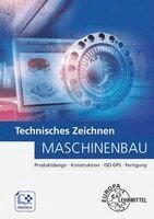 Ludwig Reißler, Roland Gomeringer, Thorsten Sauer, Bernhard Schellmann, Andreas Stenzel, Norbert Trapp, Ulrich Kurz - Technisches Zeichnen Maschinenbau, Häftad